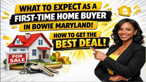 What To Expect as a First Time Home Buyer in Bowie Maryland  How to Get the Best Deal