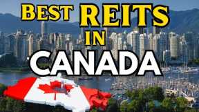 Top 5 Best REITs in Canada for Passive Income & Growth (2025)