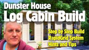 Build Your Own Luxury Log Cabin, Step by Step Guide, Dunster House #dunsterhouse #cabin #logcabin