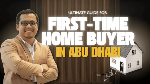 First-Time Home Buyer Guide in Abu Dhabi (Step-by-Step) | 2026