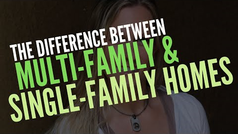 Multi-family vs. Single-Family Homes | What's the Difference and Why Does it Matter?
