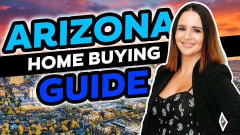 Steps To Buying A House In Arizona | First Time Home Buyer Guide