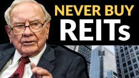 Warren Buffett: Why REITs Are A Scam (Real Estate Investment Trusts)