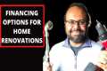 HOW TO FINANCE / PAY HOME RENOVATIONS 