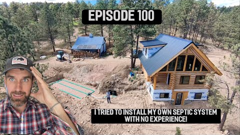 Log Cabin Homestead Build- Septic system install- Part 3