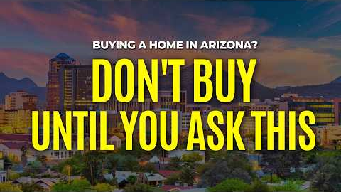Top Questions to Ask Before Buying a Home in Arizona