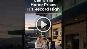 California Home Prices Hit Record High