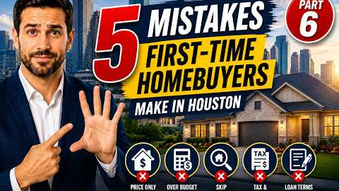 Buying Your First Home in Houston? Avoid These 5 Mistakes!