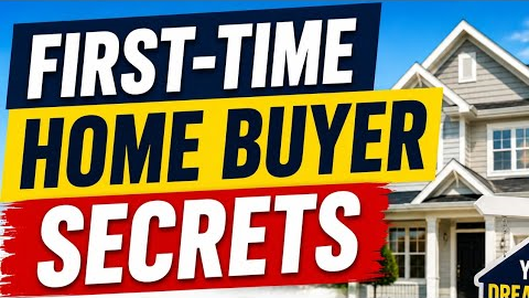 First-Time Home Buyer Secrets: Tips You Need to Know Before Buying