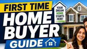 First-Time Home Buyer Guide: How to Buy Your First Home Step by Step