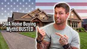 5 VA Home Buying Myths EXPOSED! (Credit Scores, Appraisals, & Closing Time)