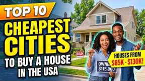 Top 10 Cheapest Cities to Buy a House in the USA Today (2026)