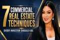 7 Commercial Real Estate Techniques